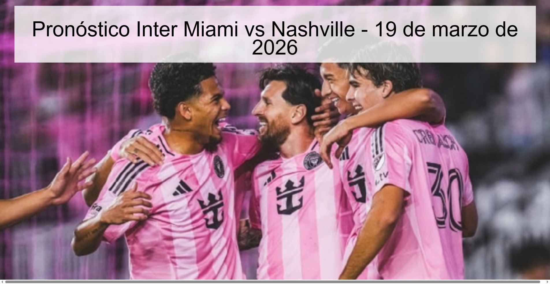 Pronóstico Inter Miami vs Nashville – 19 de marzo de 2026