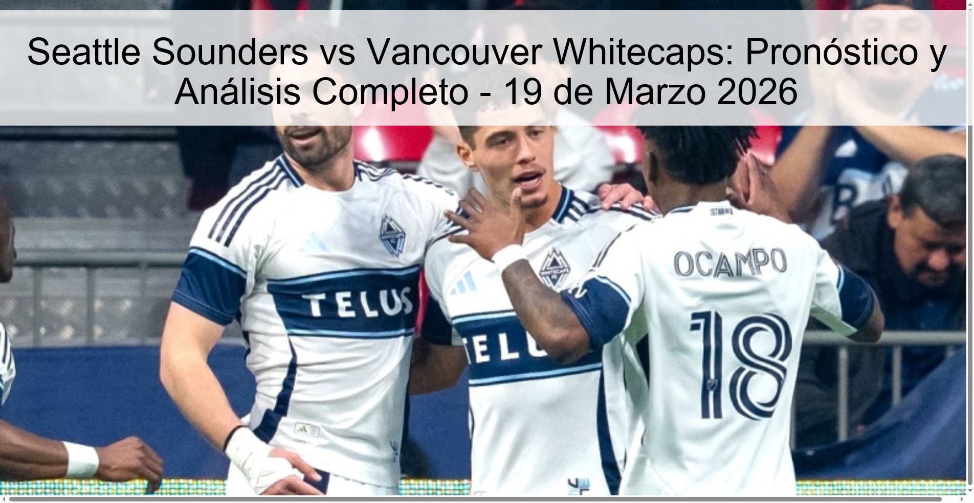 Seattle Sounders vs Vancouver Whitecaps: Pronóstico y Análisis Completo – 19 de Marzo 2026