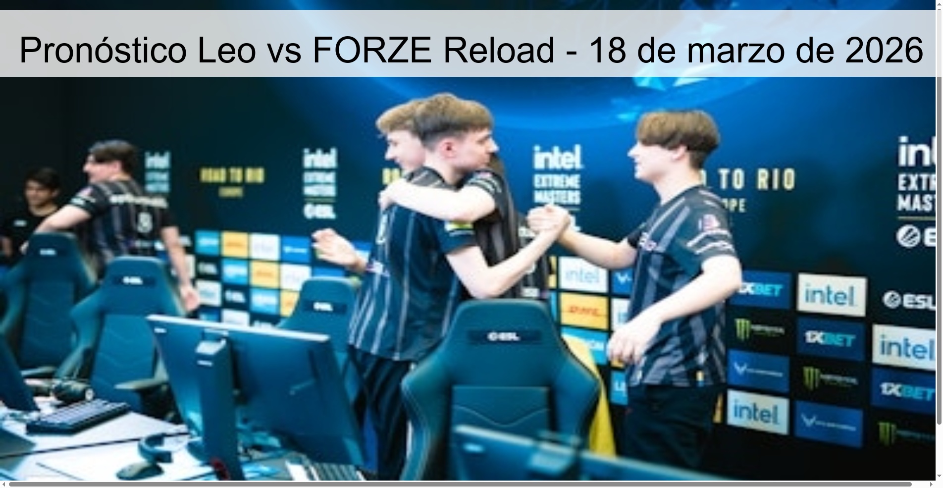 Pronóstico Leo vs FORZE Reload – 18 de marzo de 2026