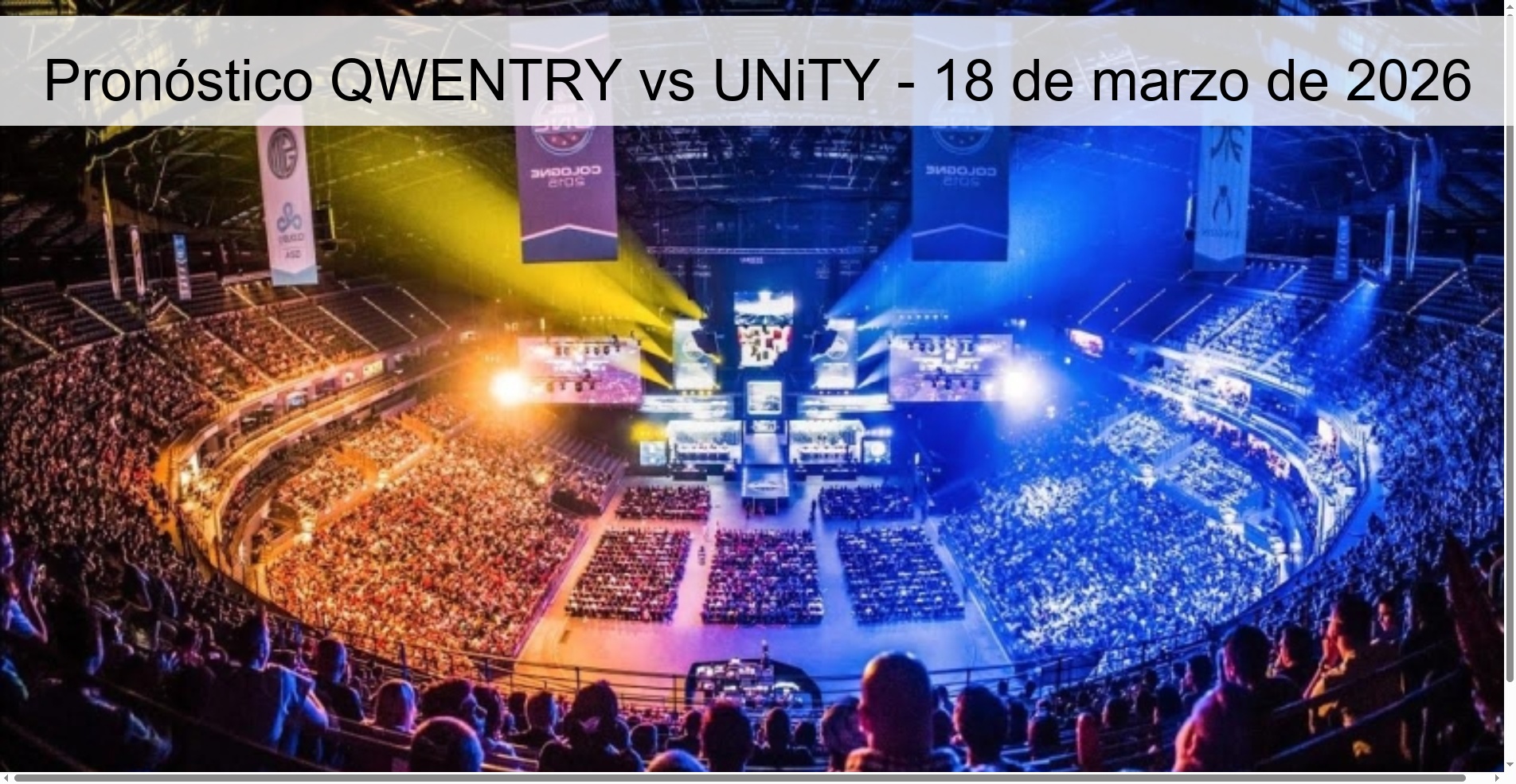 Pronóstico QWENTRY vs UNiTY – 18 de marzo de 2026