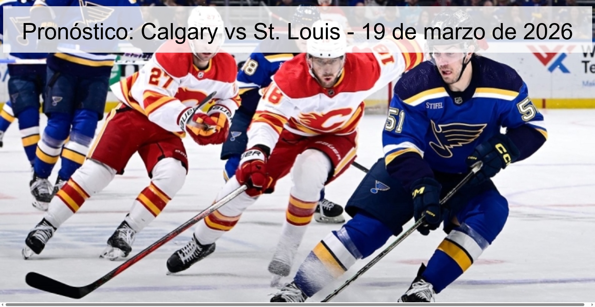 Pronóstico: Calgary vs St. Louis – 19 de marzo de 2026