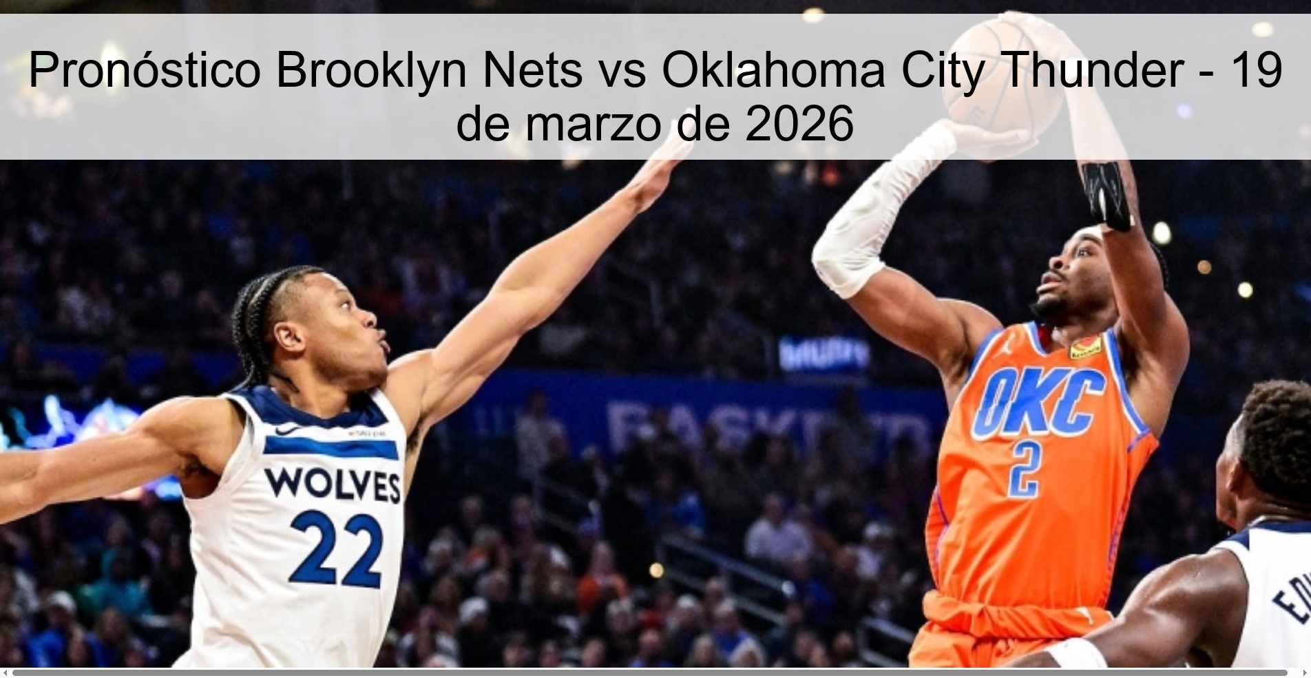 Pronóstico Brooklyn Nets vs Oklahoma City Thunder – 19 de marzo de 2026