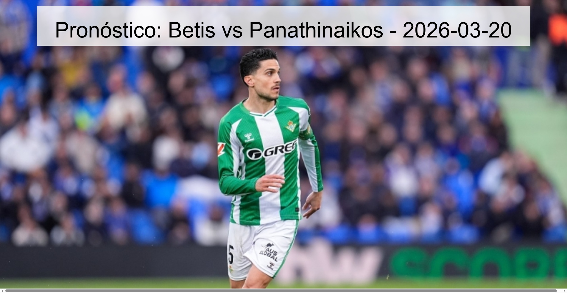 Pronóstico: Betis vs Panathinaikos – 2026-03-20