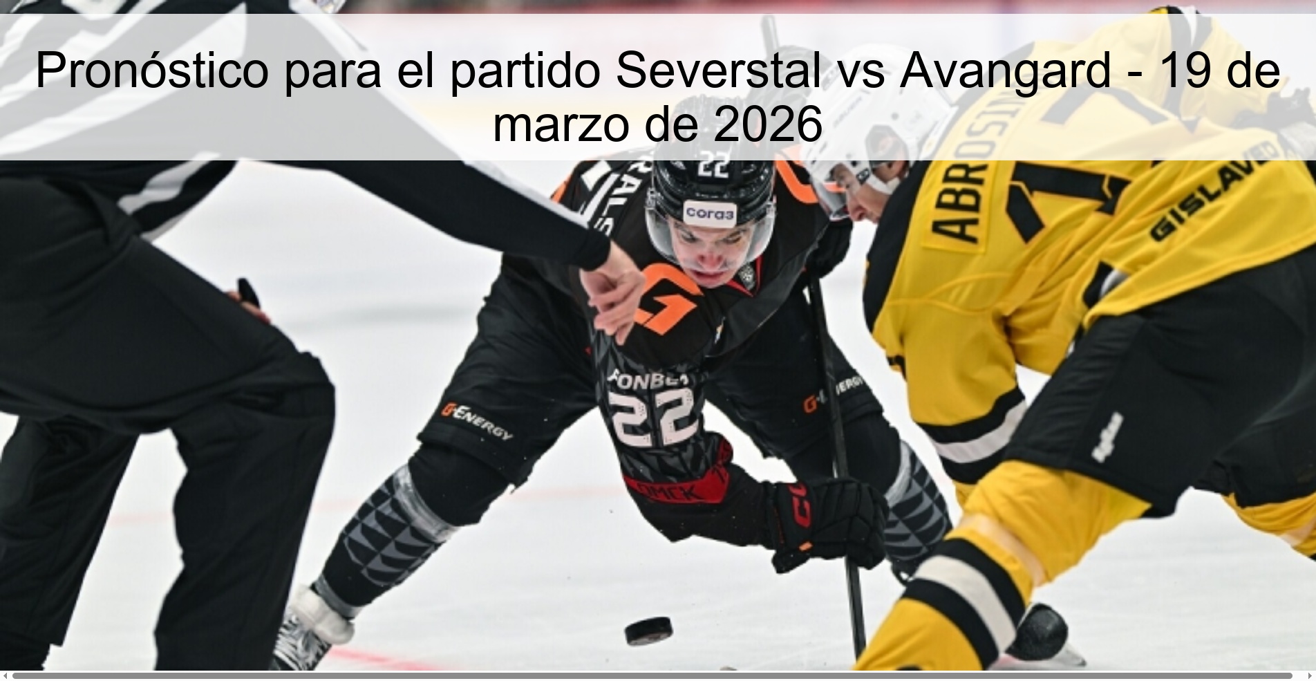 Pronóstico para el partido Severstal vs Avangard – 19 de marzo de 2026