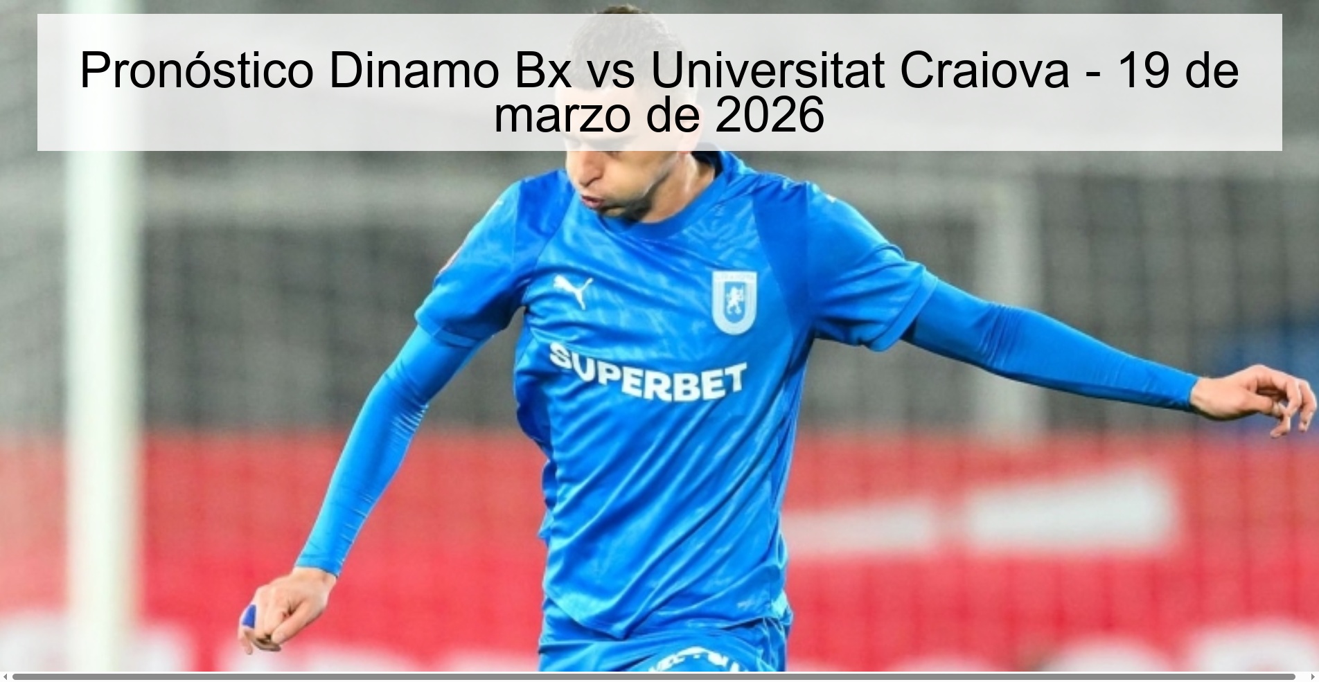 Pronóstico Dinamo Bx vs Universitat Craiova – 19 de marzo de 2026