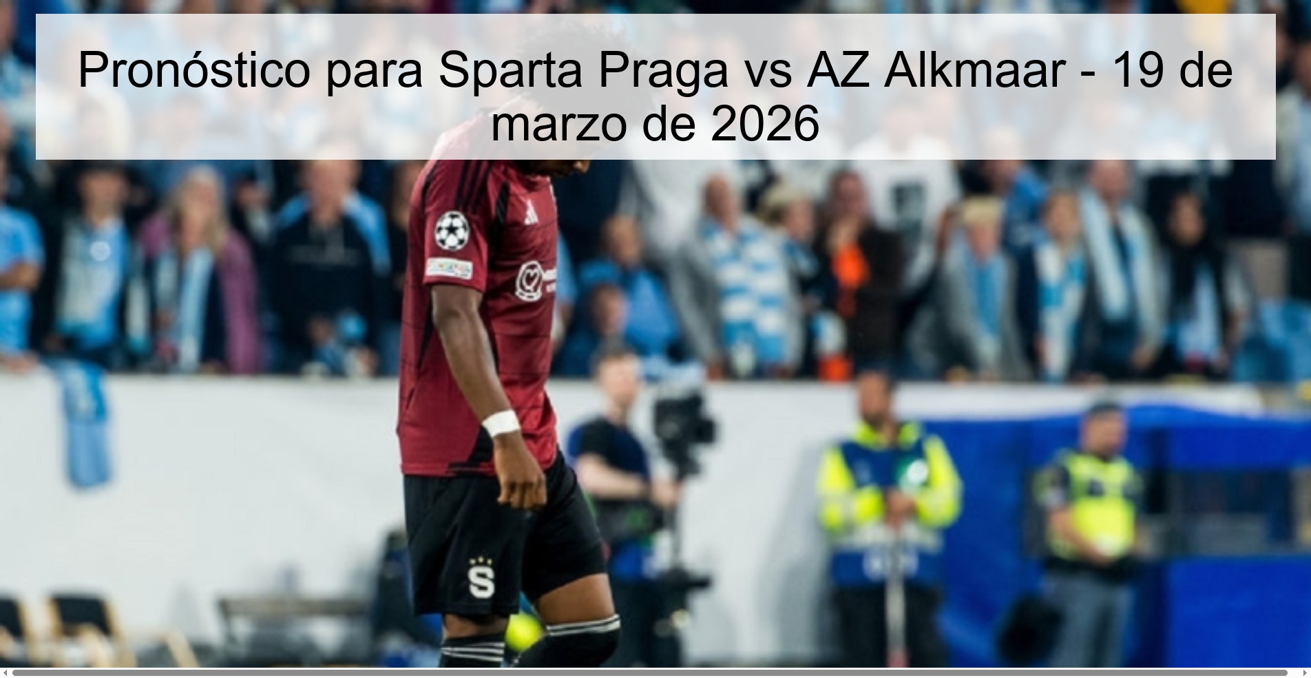 Pronóstico para Sparta Praga vs AZ Alkmaar – 19 de marzo de 2026