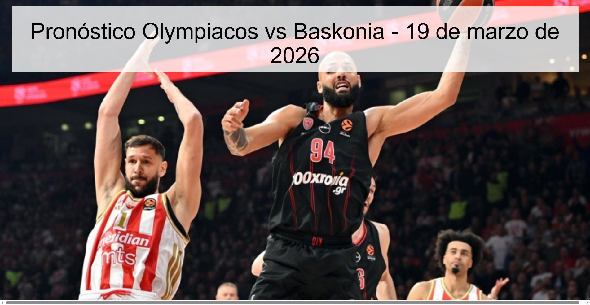 Pronóstico Olympiacos vs Baskonia – 19 de marzo de 2026