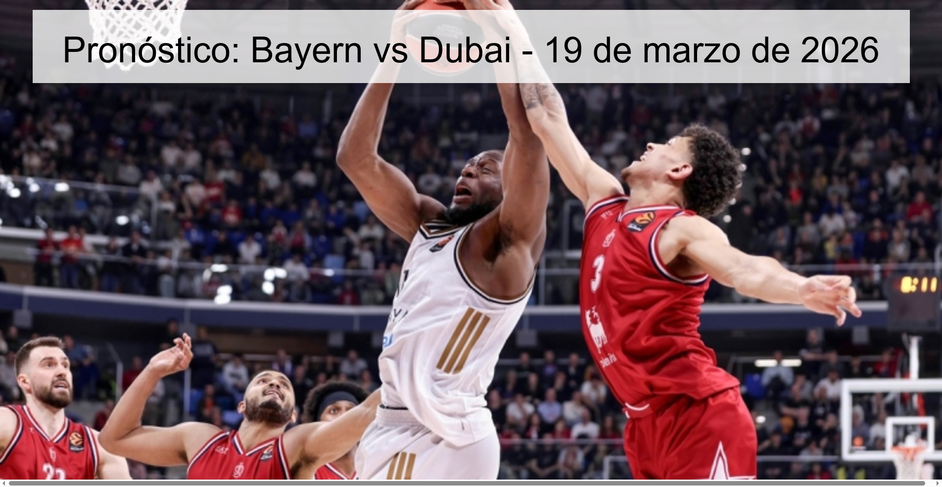 Pronóstico: Bayern vs Dubai – 19 de marzo de 2026