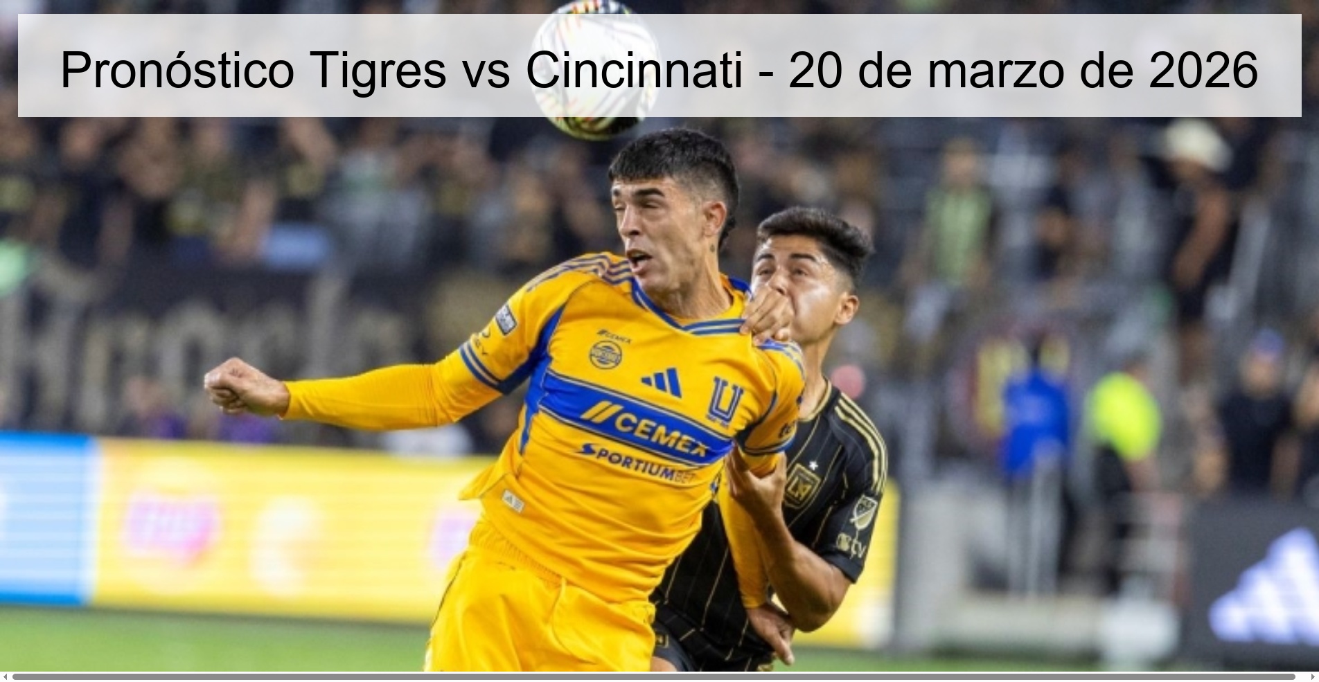 Pronóstico Tigres vs Cincinnati – 20 de marzo de 2026