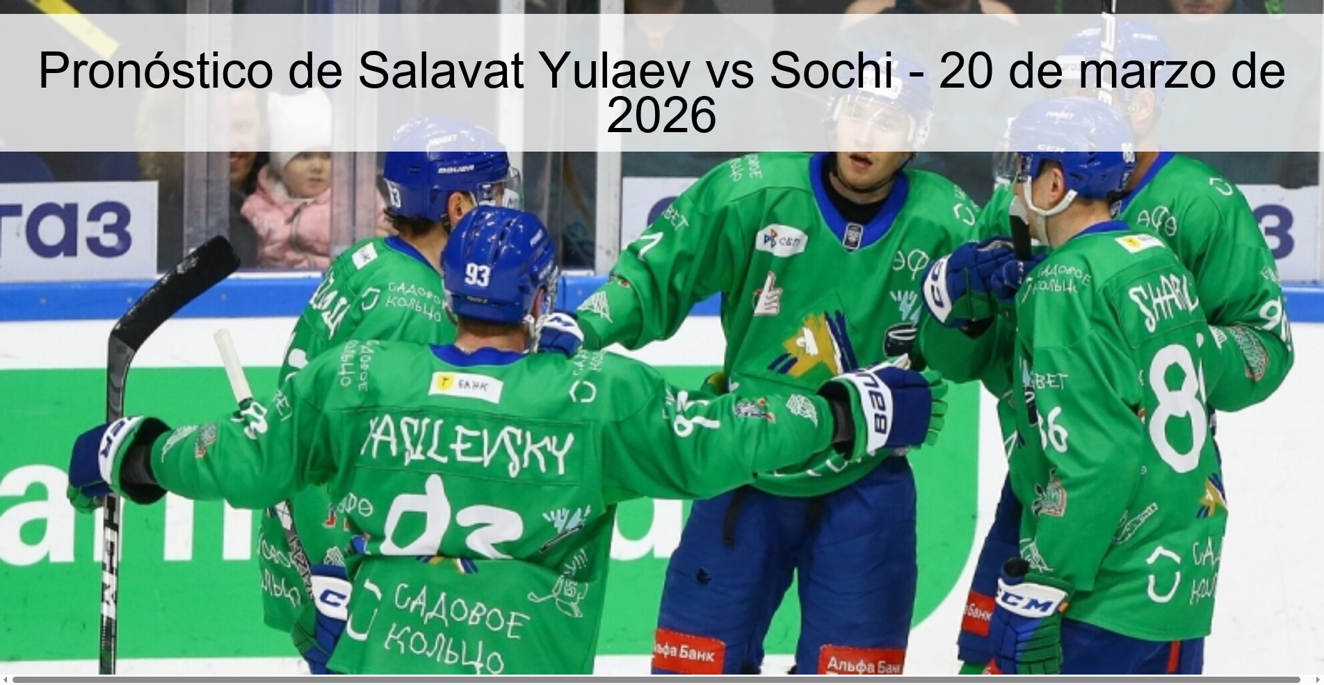 Pronóstico de Salavat Yulaev vs Sochi – 20 de marzo de 2026