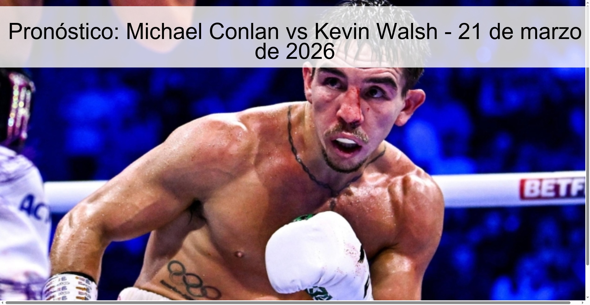 Pronóstico: Michael Conlan vs Kevin Walsh – 21 de marzo de 2026