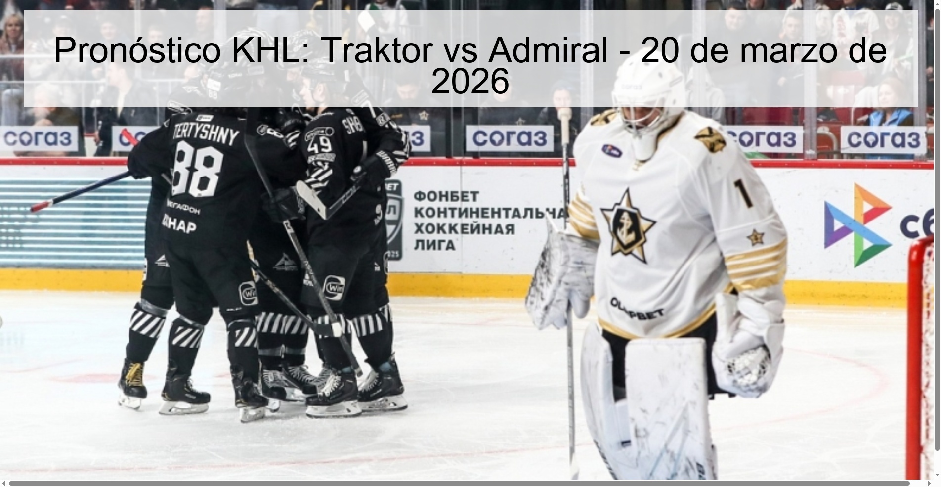 Pronóstico KHL: Traktor vs Admiral – 20 de marzo de 2026