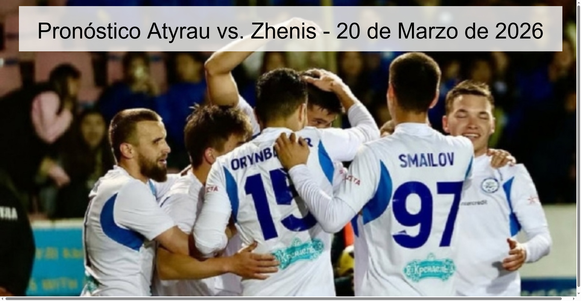 Pronóstico Atyrau vs. Zhenis – 20 de Marzo de 2026