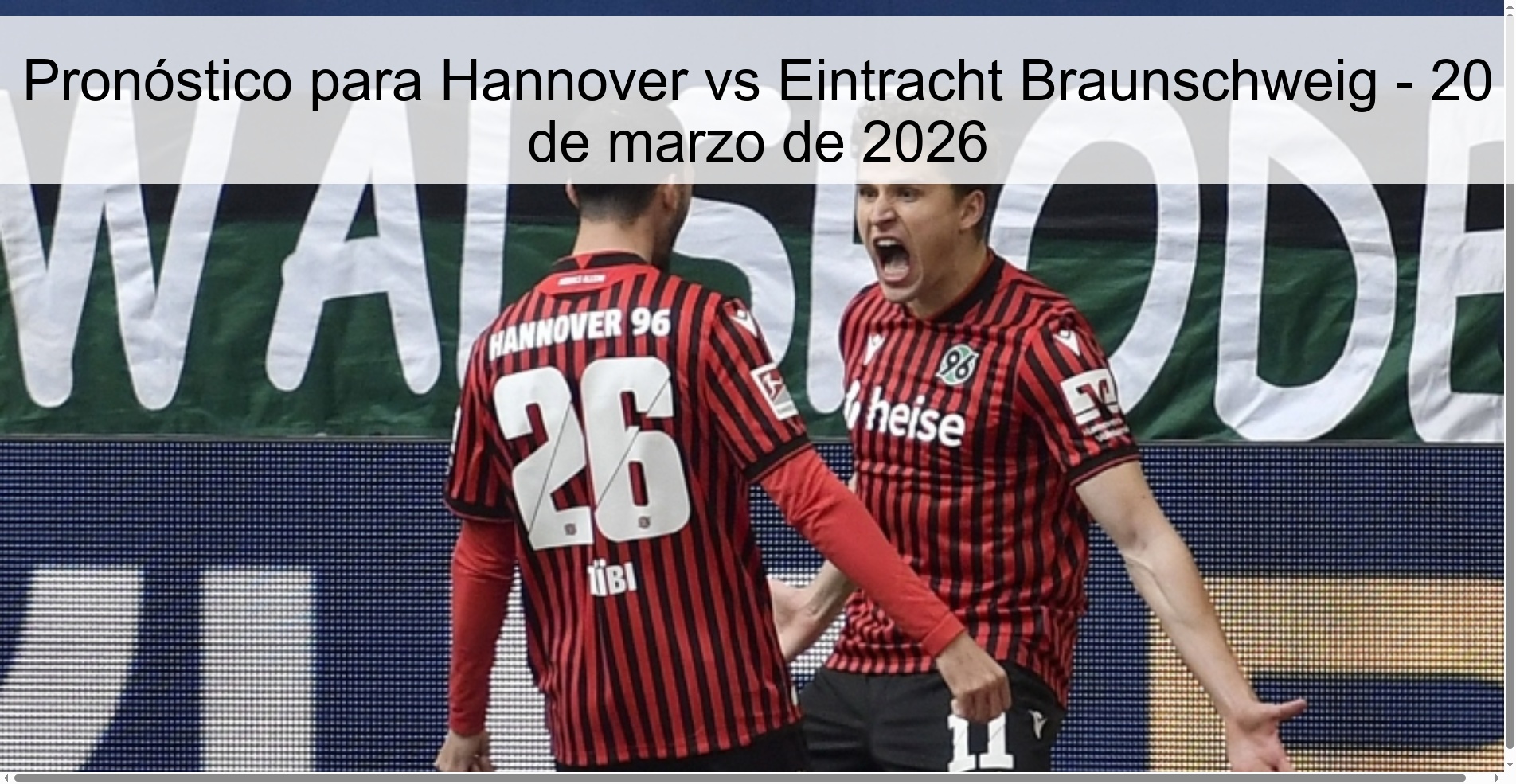 Pronóstico para Hannover vs Eintracht Braunschweig – 20 de marzo de 2026
