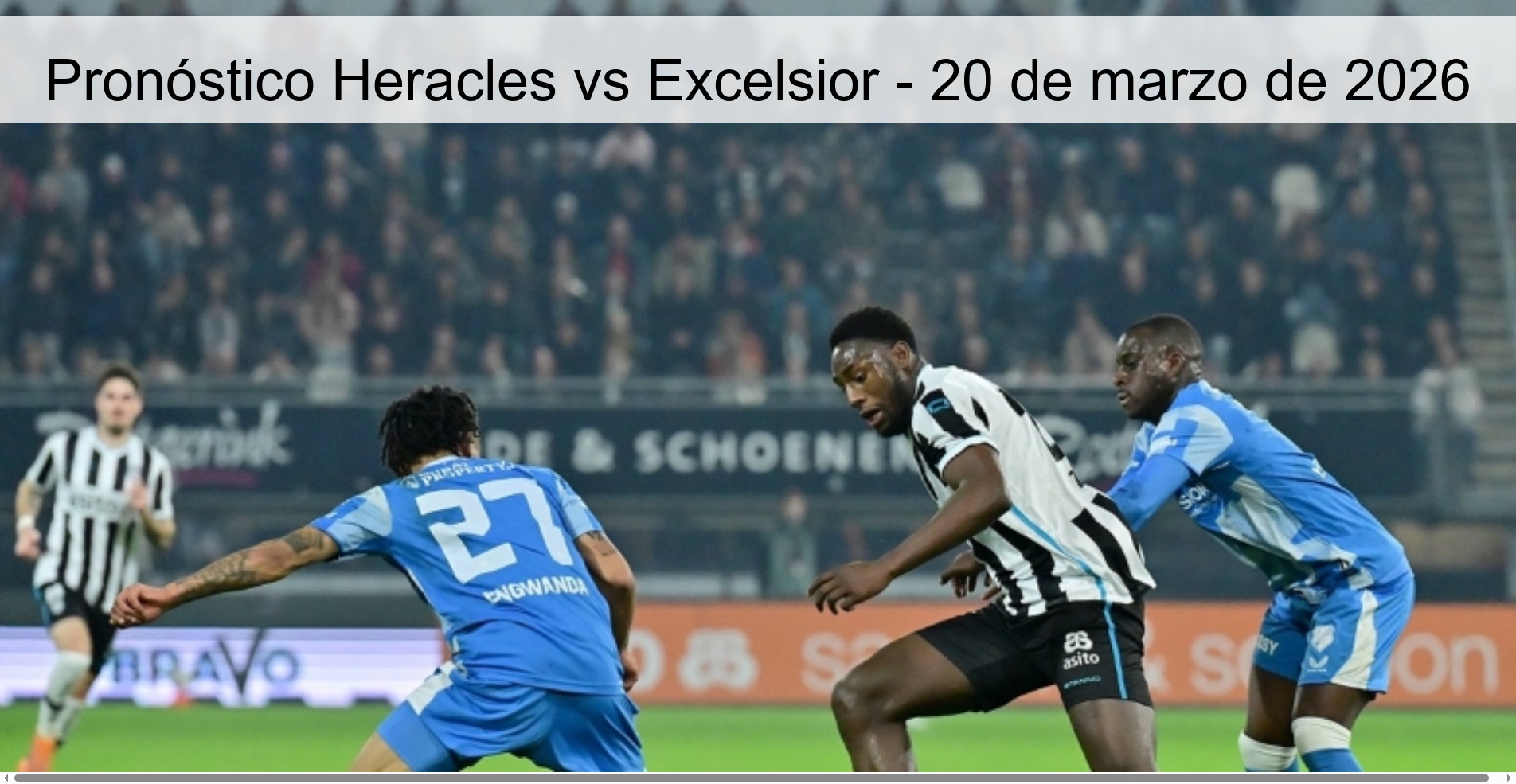 Pronóstico Heracles vs Excelsior – 20 de marzo de 2026