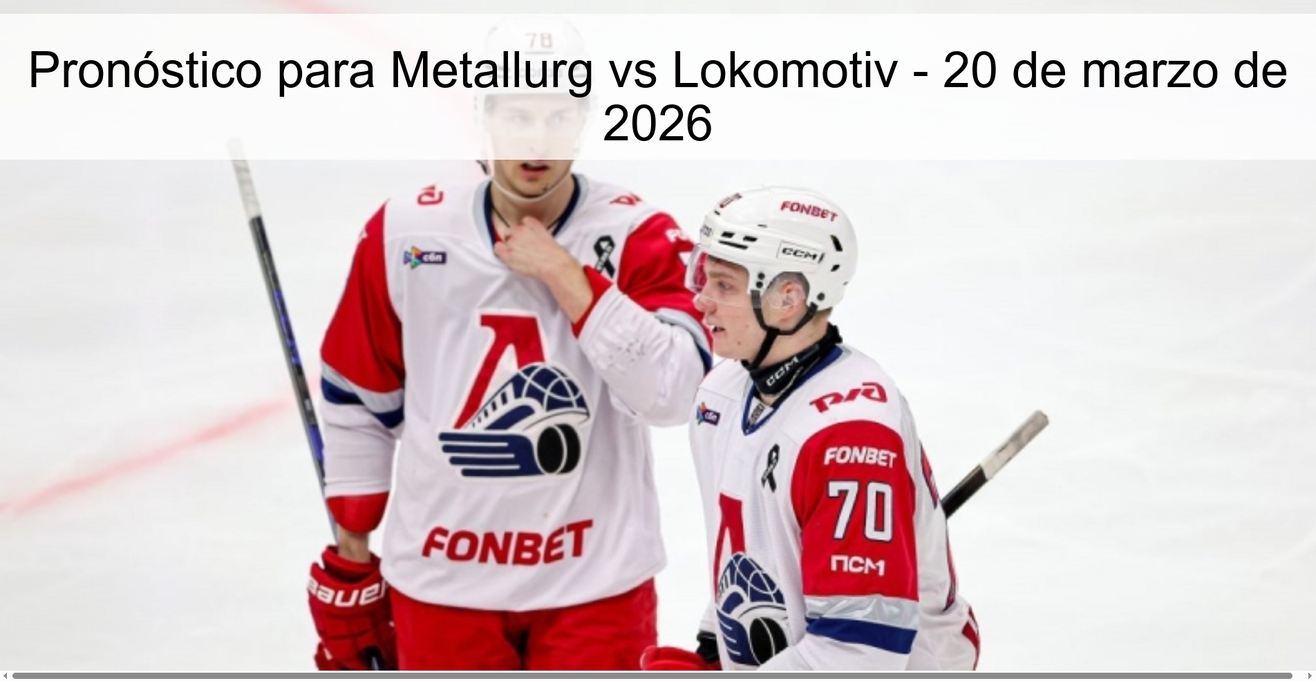 Pronóstico para Metallurg vs Lokomotiv – 20 de marzo de 2026