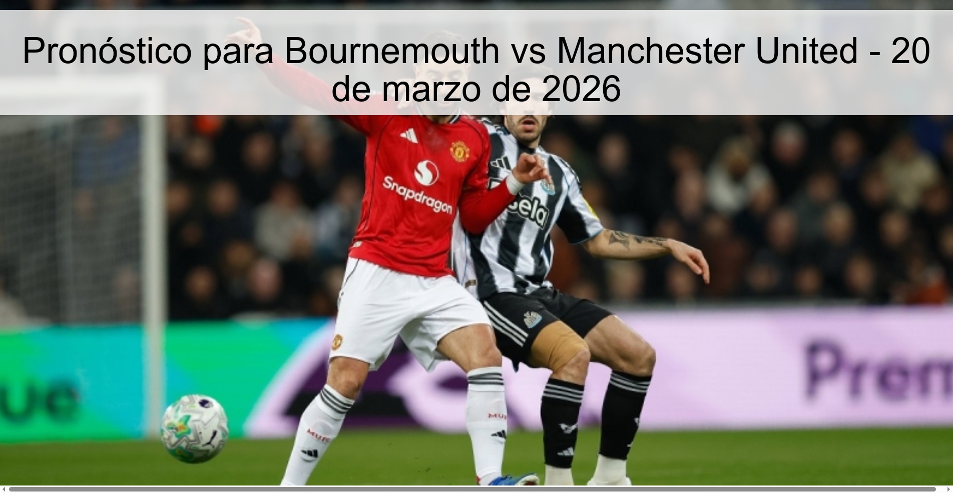 Pronóstico para Bournemouth vs Manchester United – 20 de marzo de 2026