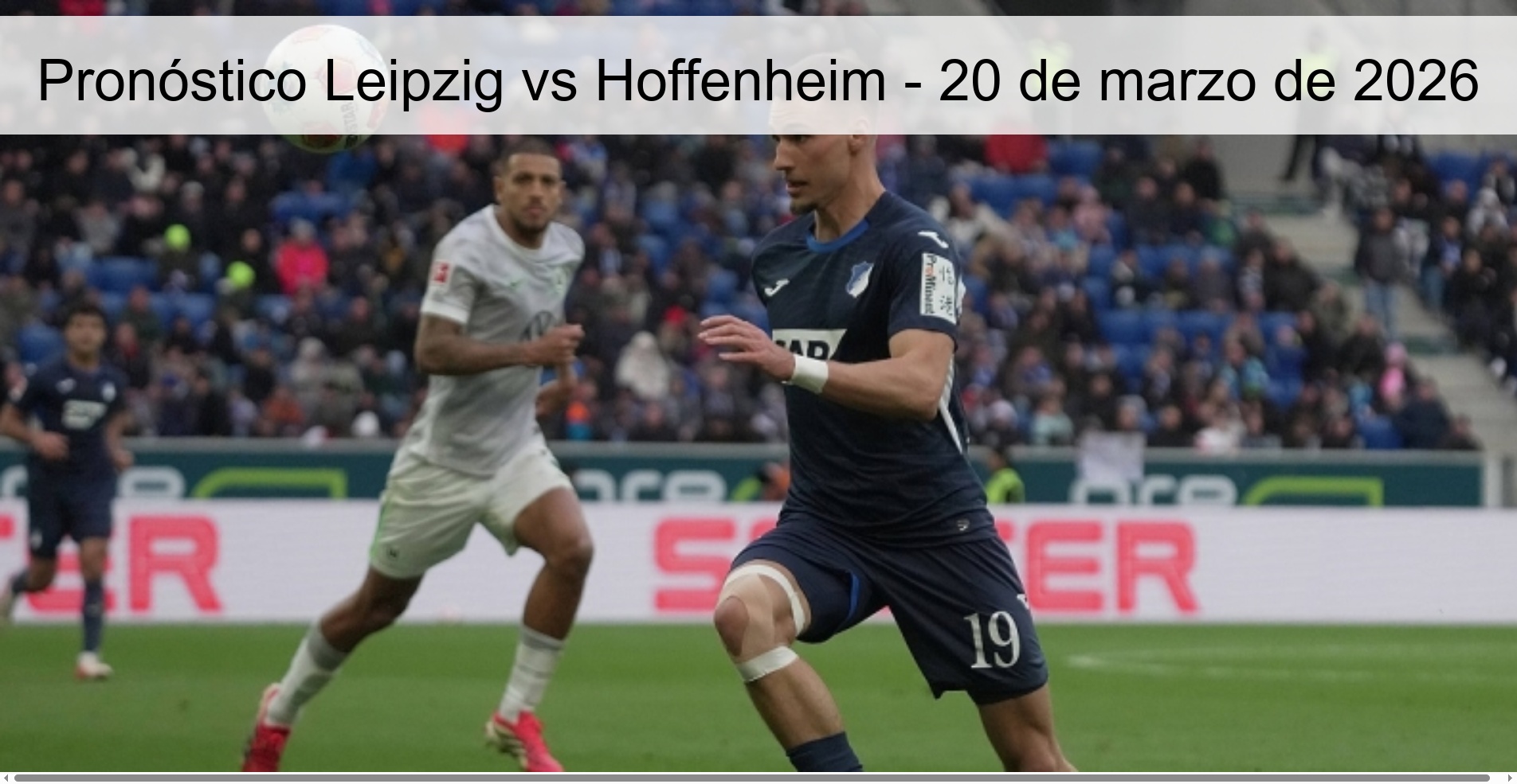 Pronóstico Leipzig vs Hoffenheim – 20 de marzo de 2026