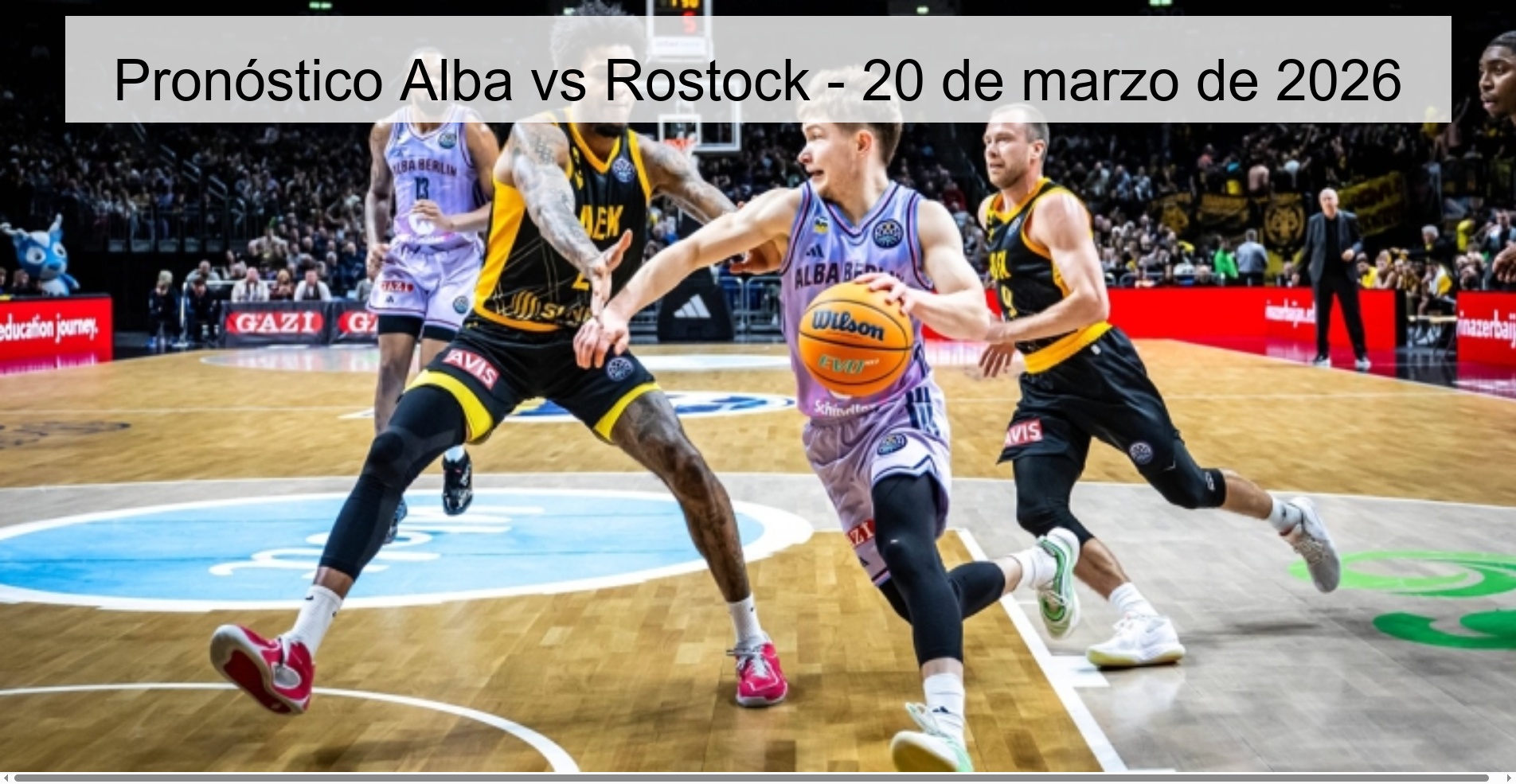 Pronóstico Alba vs Rostock – 20 de marzo de 2026