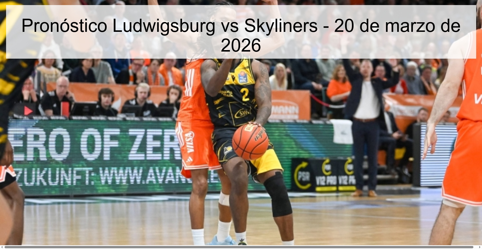 Pronóstico Ludwigsburg vs Skyliners – 20 de marzo de 2026