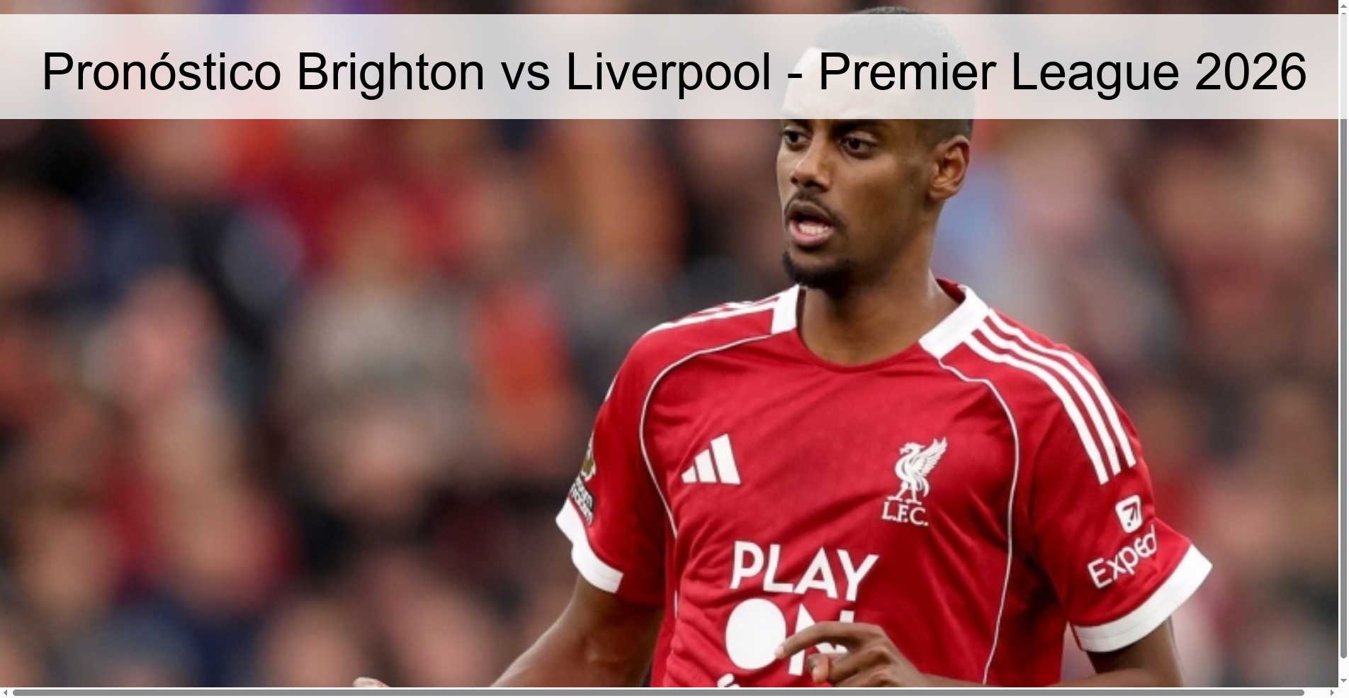 Pronóstico Brighton vs Liverpool – Premier League 2026