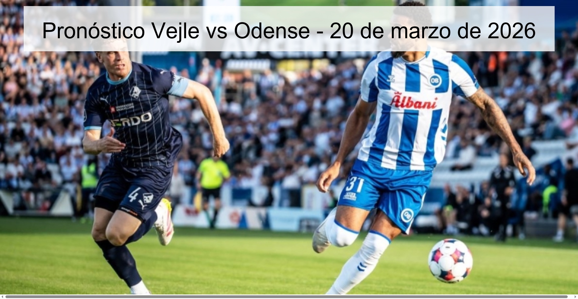 Pronóstico Vejle vs Odense – 20 de marzo de 2026