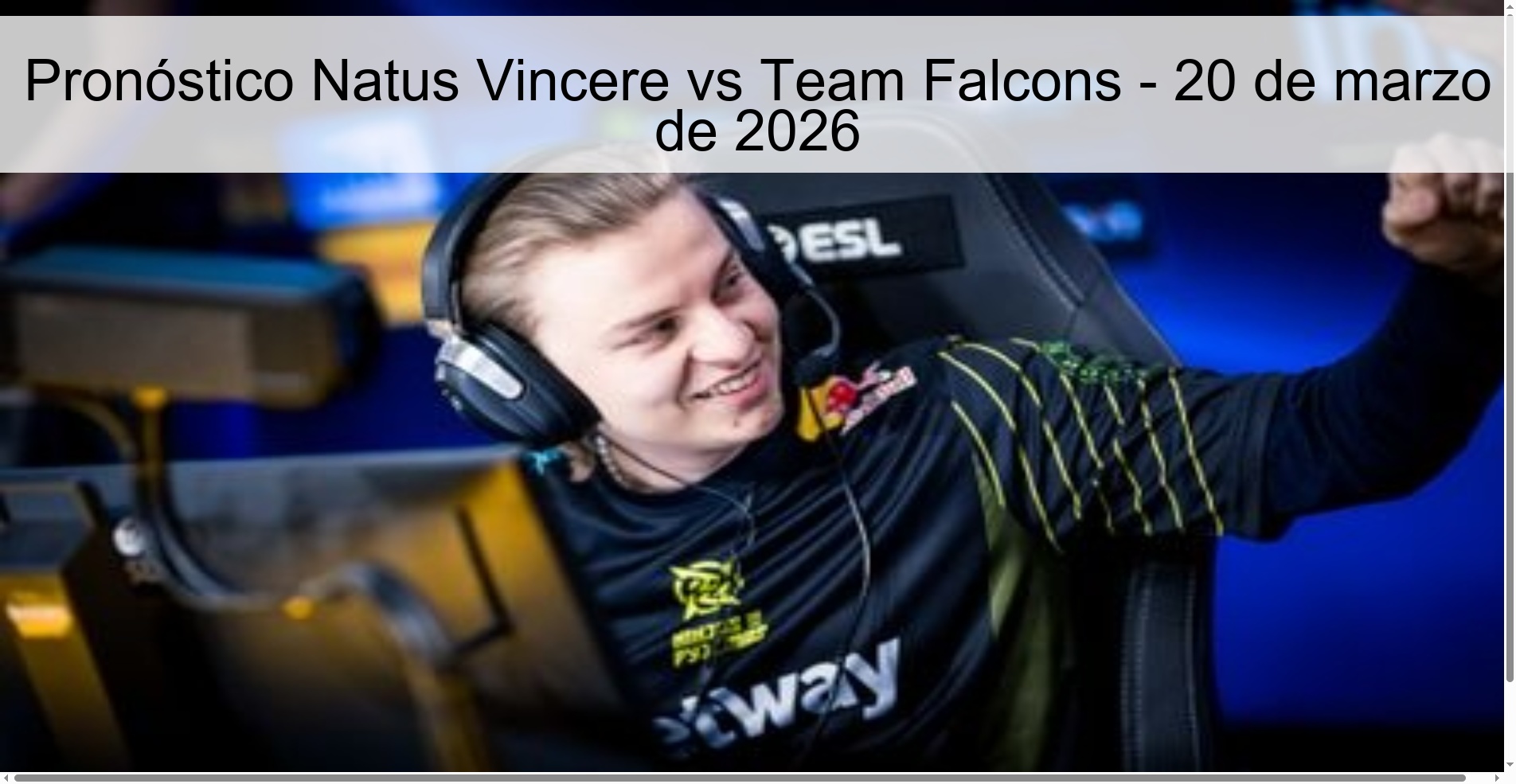 Pronóstico Natus Vincere vs Team Falcons – 20 de marzo de 2026