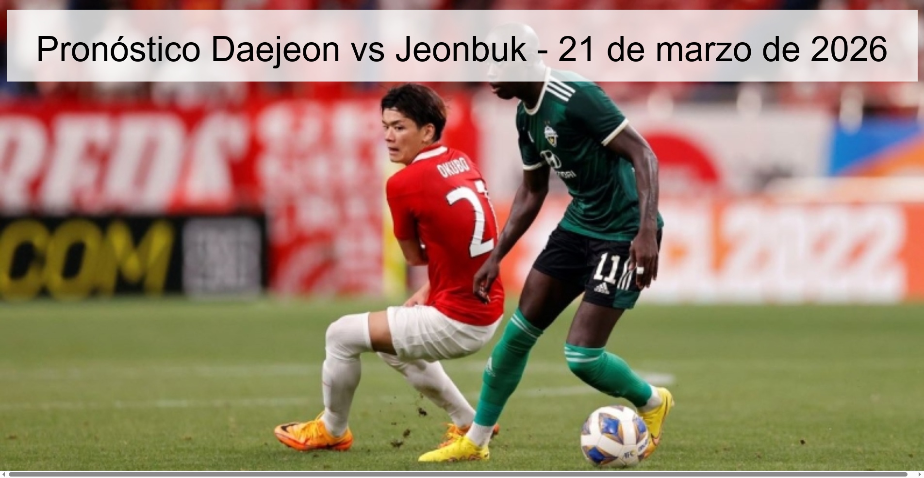 Pronóstico Daejeon vs Jeonbuk – 21 de marzo de 2026