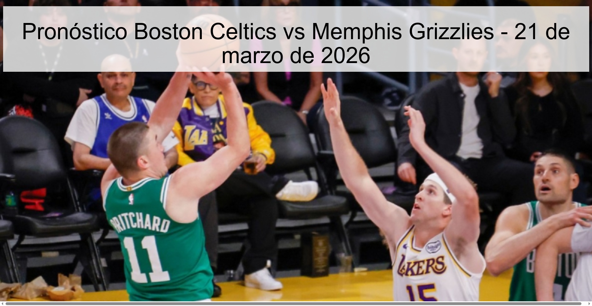 Pronóstico Boston Celtics vs Memphis Grizzlies – 21 de marzo de 2026
