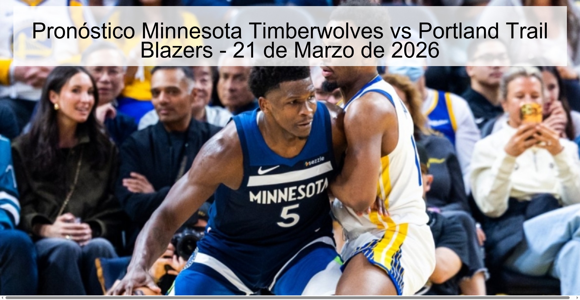 Pronóstico Minnesota Timberwolves vs Portland Trail Blazers – 21 de Marzo de 2026
