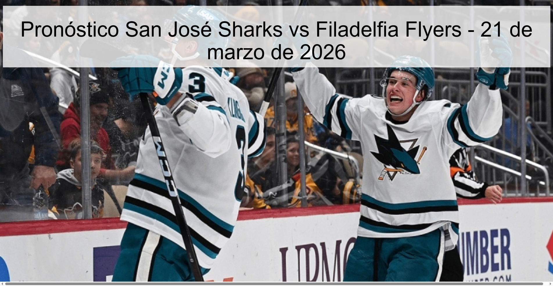 Pronóstico San José Sharks vs Filadelfia Flyers – 21 de marzo de 2026