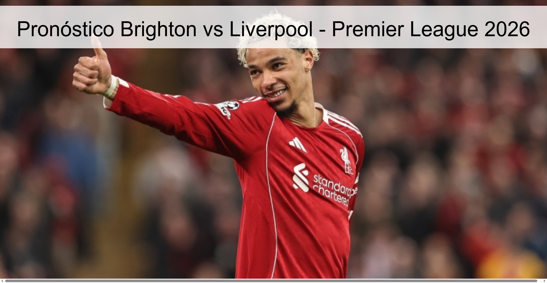 Pronóstico Brighton vs Liverpool – Premier League 2026