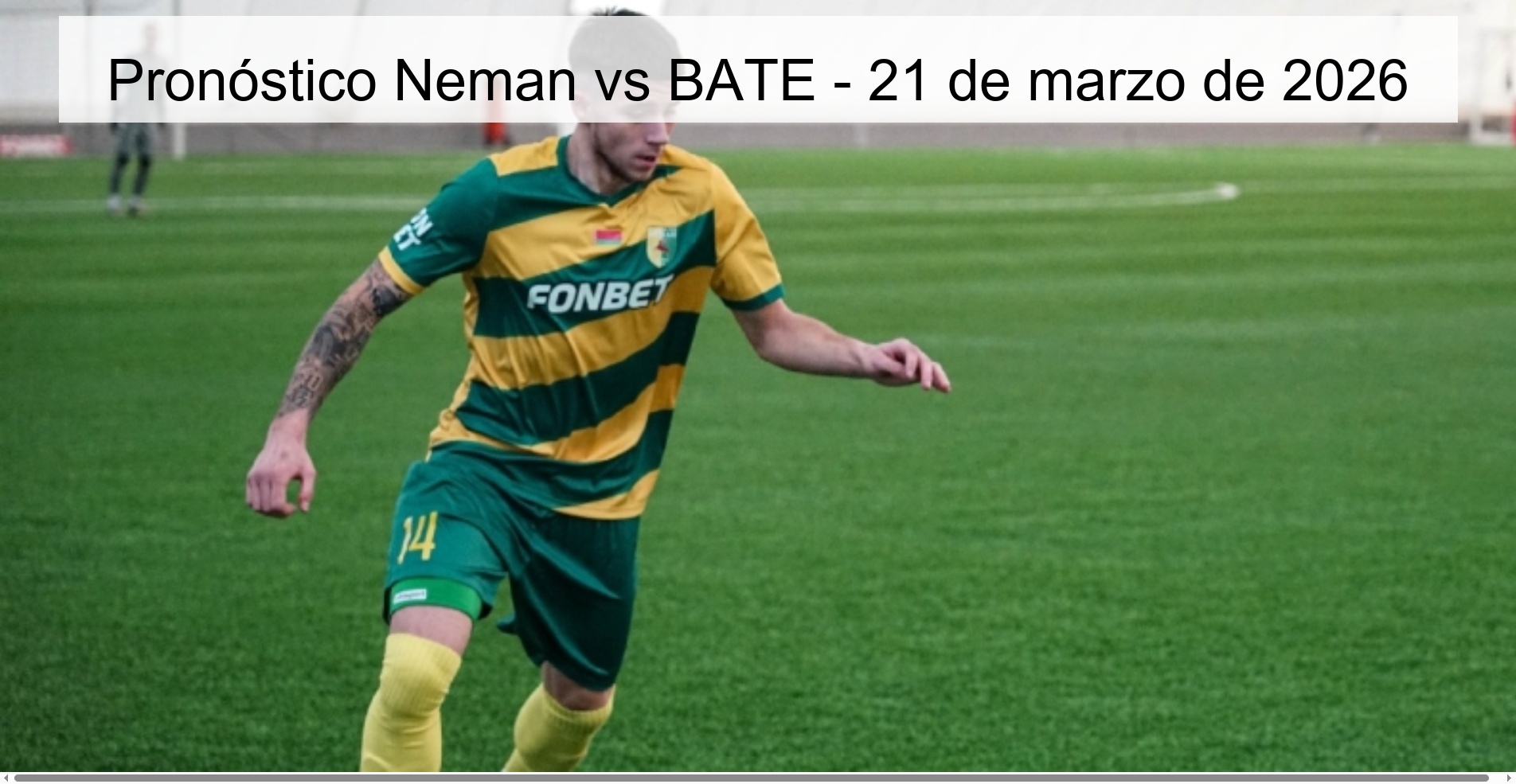 Pronóstico Neman vs BATE – 21 de marzo de 2026