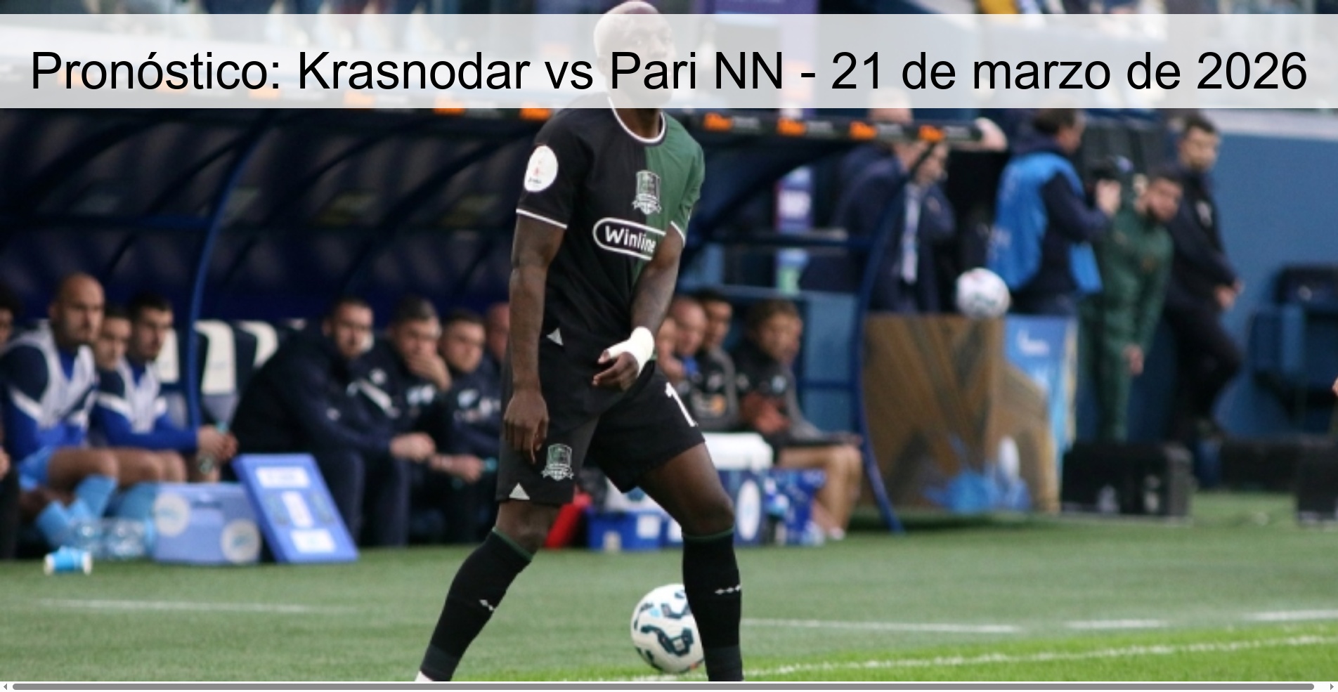 Pronóstico: Krasnodar vs Pari NN – 21 de marzo de 2026