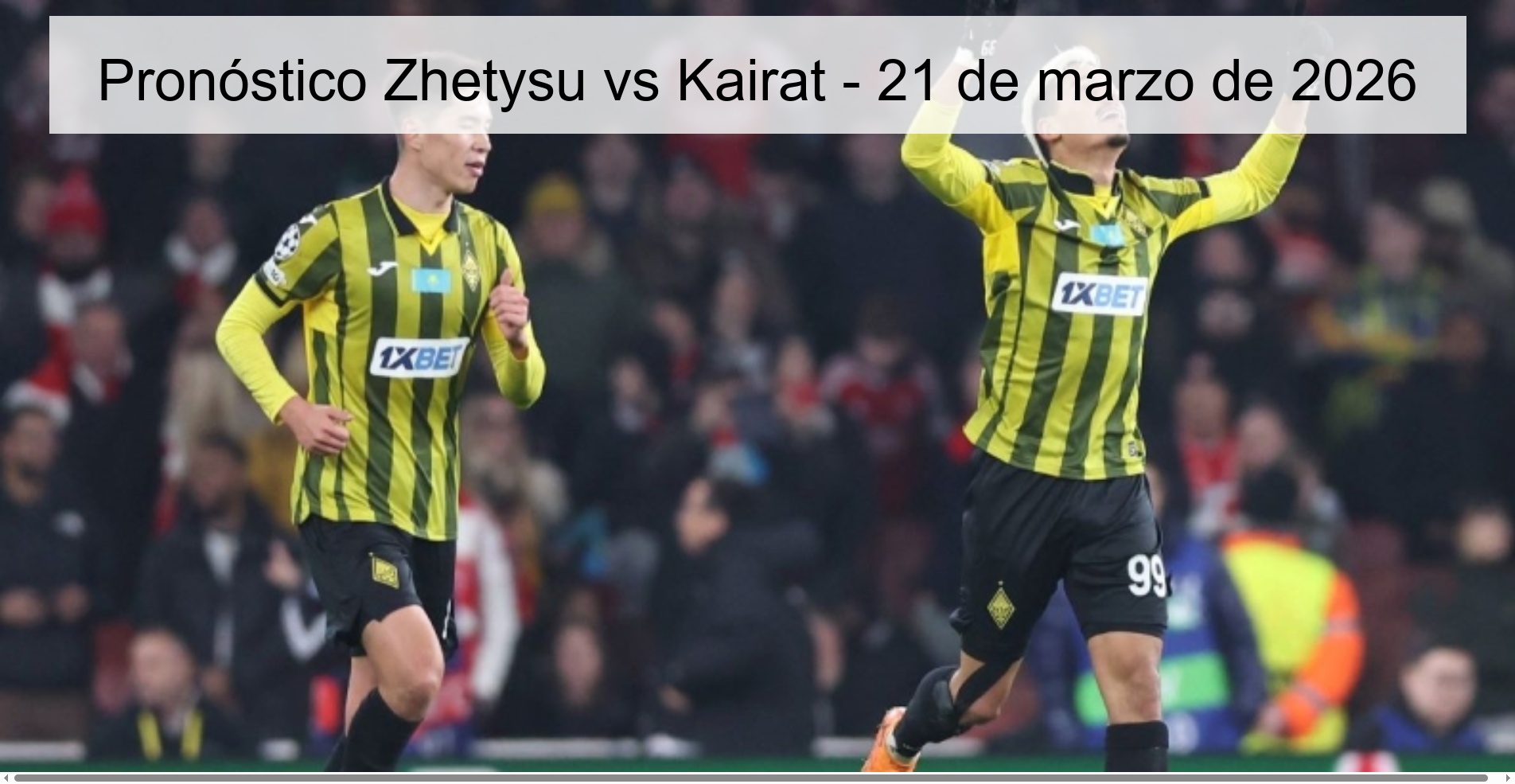 Pronóstico Zhetysu vs Kairat – 21 de marzo de 2026