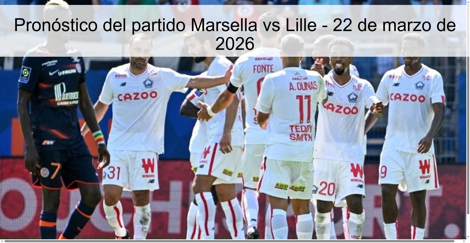 Pronóstico del partido Marsella vs Lille – 22 de marzo de 2026