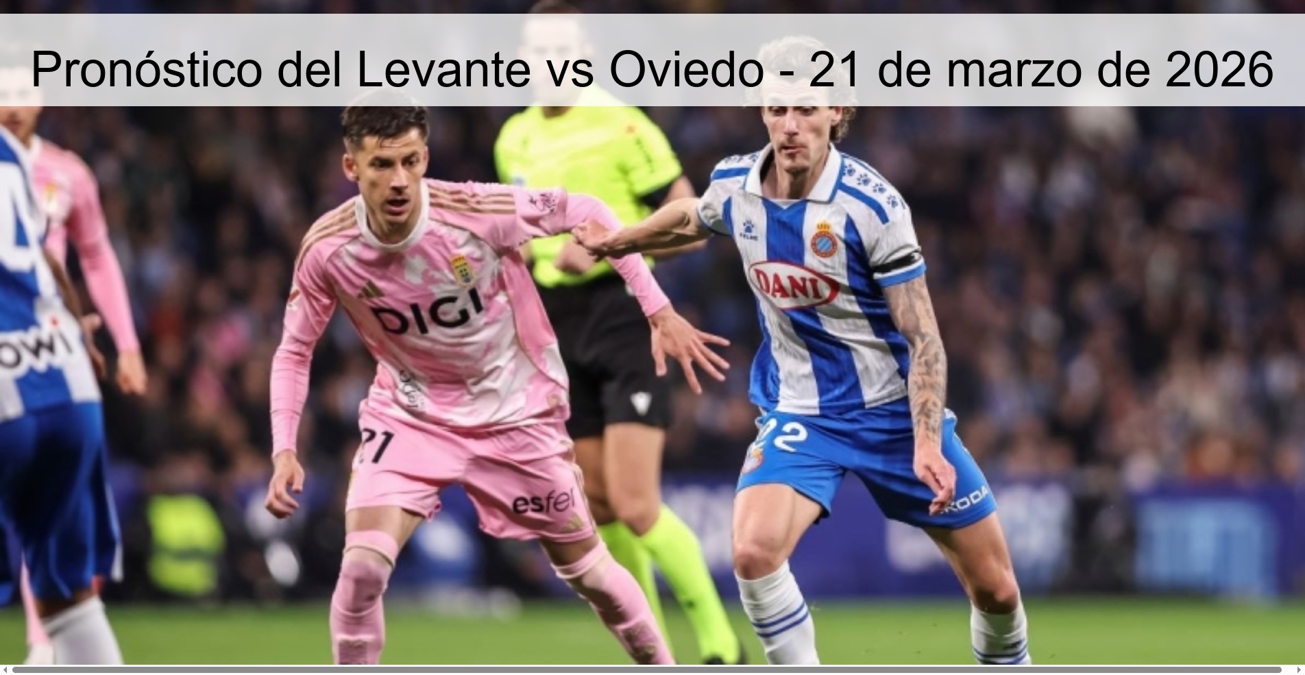 Pronóstico del Levante vs Oviedo – 21 de marzo de 2026