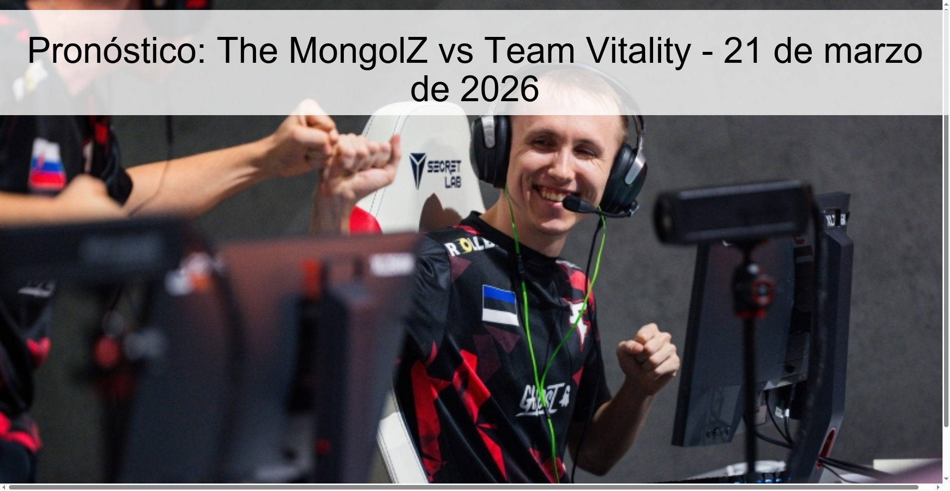 Pronóstico: The MongolZ vs Team Vitality – 21 de marzo de 2026