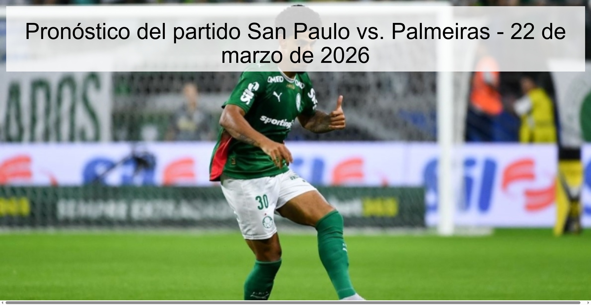 Pronóstico del partido San Paulo vs. Palmeiras – 22 de marzo de 2026