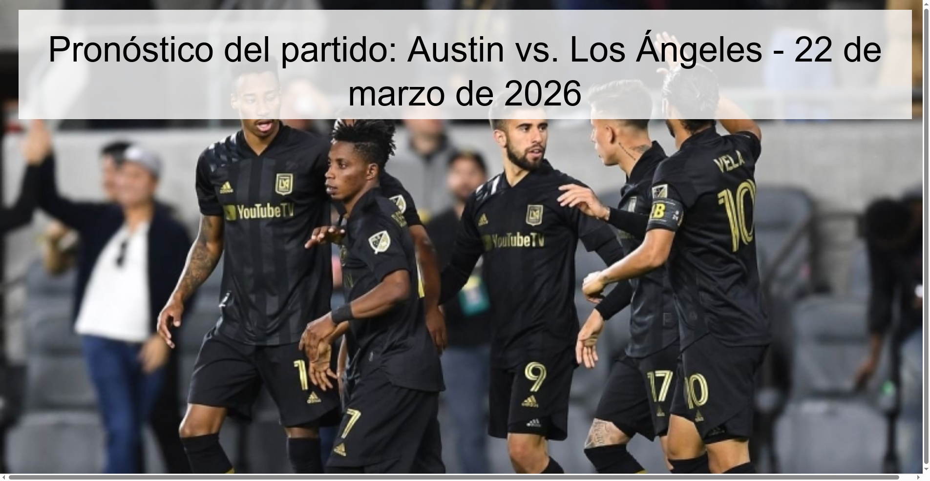 Pronóstico del partido: Austin vs. Los Ángeles – 22 de marzo de 2026