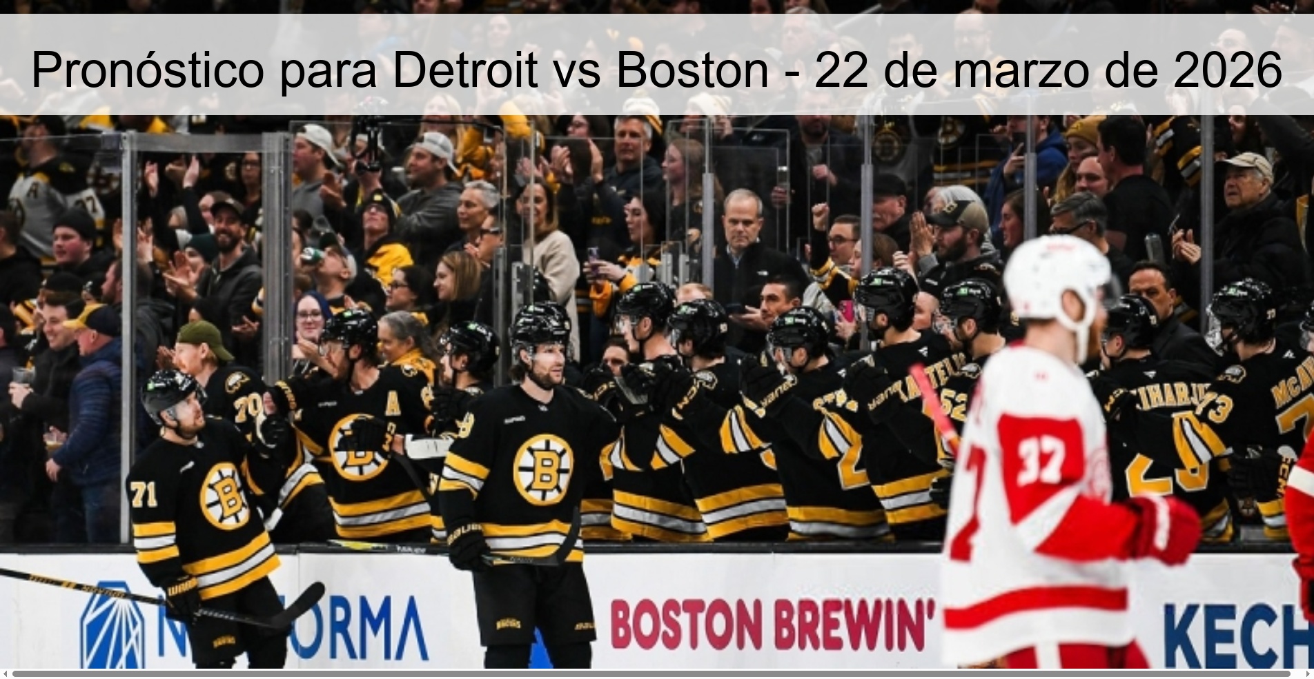 Pronóstico para Detroit vs Boston – 22 de marzo de 2026