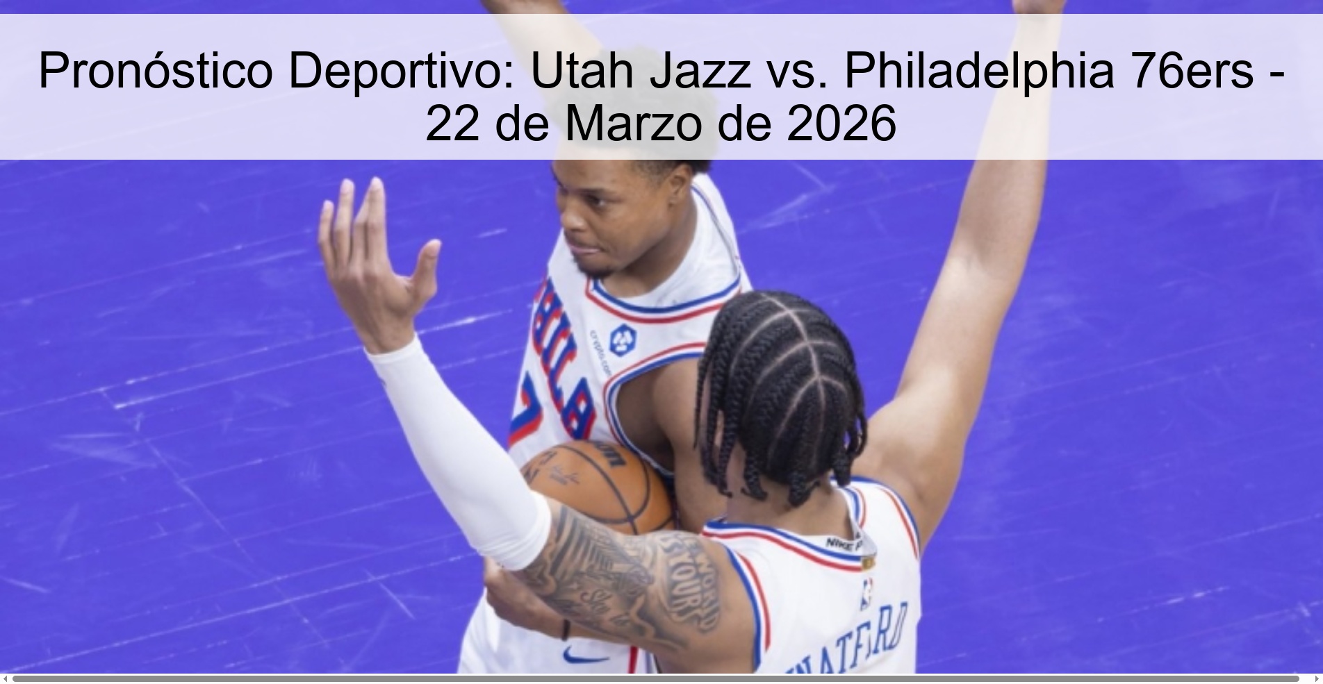 Pronóstico Deportivo: Utah Jazz vs. Philadelphia 76ers – 22 de Marzo de 2026