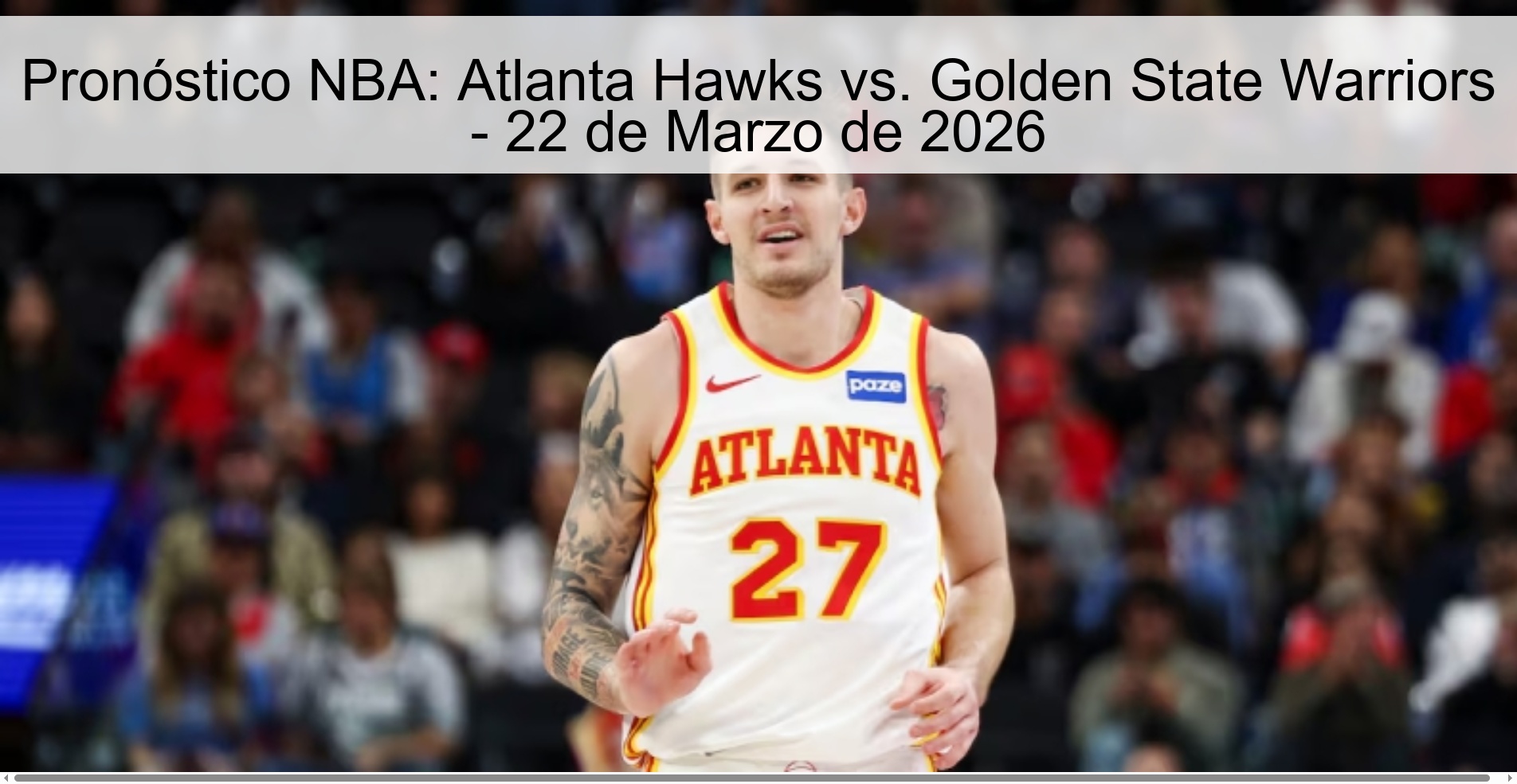Pronóstico NBA: Atlanta Hawks vs. Golden State Warriors – 22 de Marzo de 2026