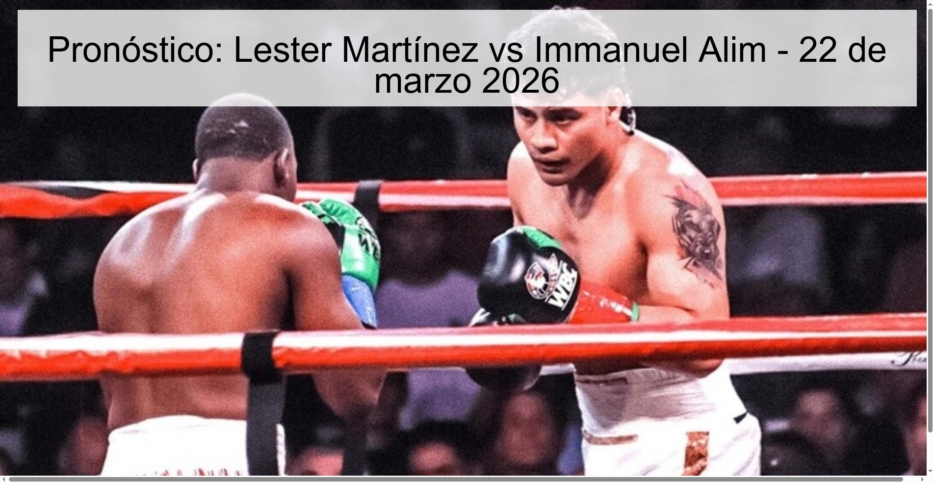 Pronóstico: Lester Martínez vs Immanuel Alim – 22 de marzo 2026