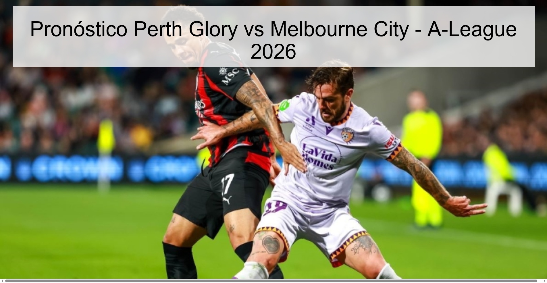 Pronóstico Perth Glory vs Melbourne City – A-League 2026