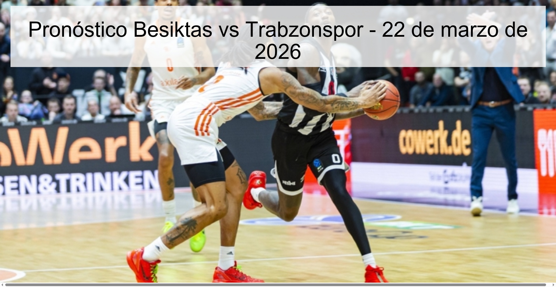 Pronóstico Besiktas vs Trabzonspor – 22 de marzo de 2026