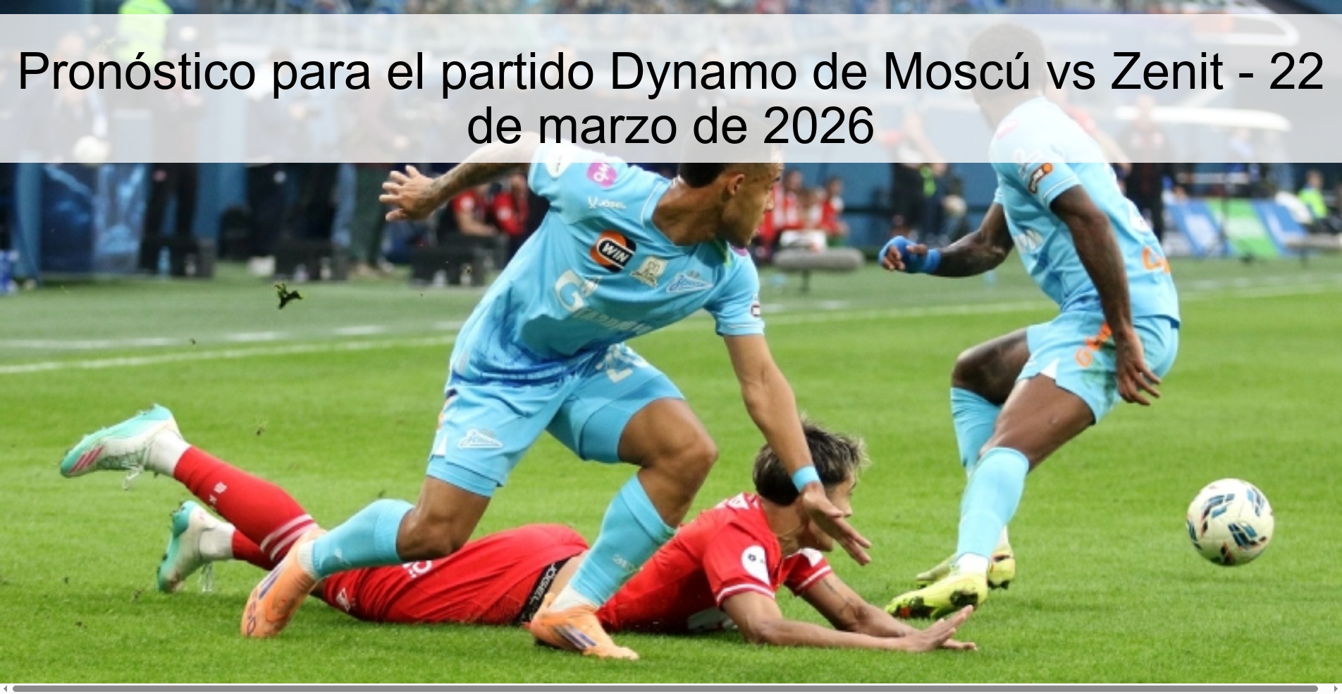 Pronóstico para el partido Dynamo de Moscú vs Zenit – 22 de marzo de 2026