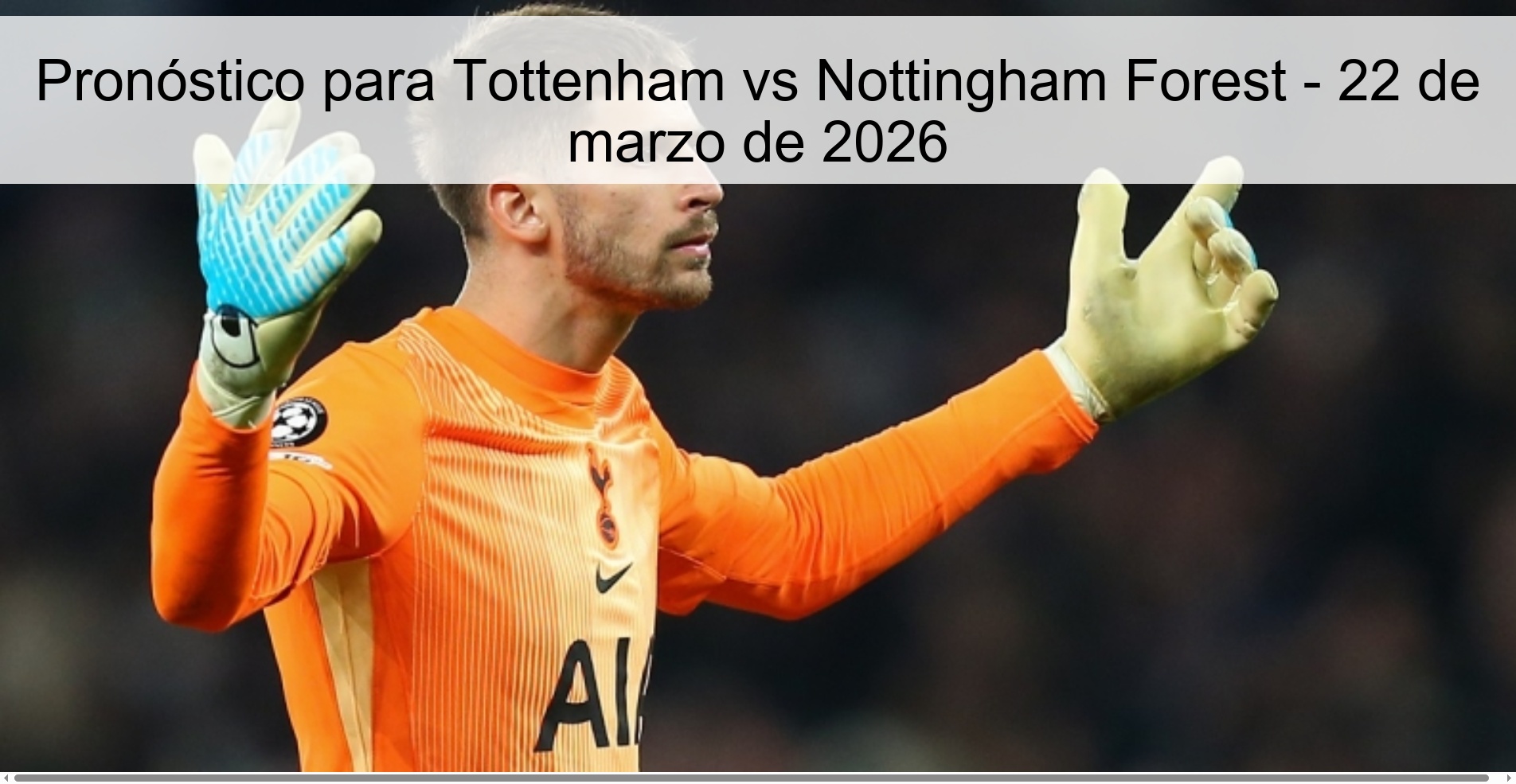 Pronóstico para Tottenham vs Nottingham Forest – 22 de marzo de 2026