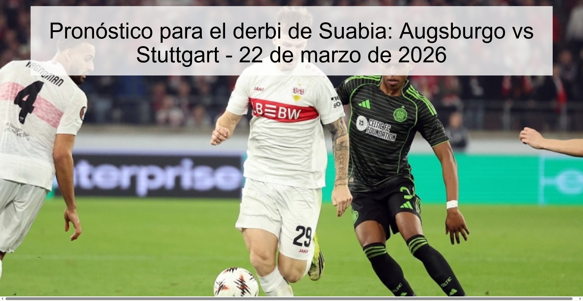 Pronóstico para el derbi de Suabia: Augsburgo vs Stuttgart – 22 de marzo de 2026