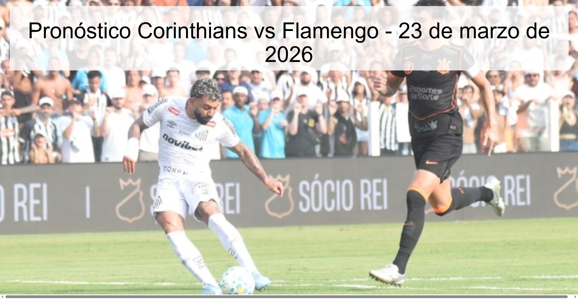 Pronóstico Corinthians vs Flamengo – 23 de marzo de 2026